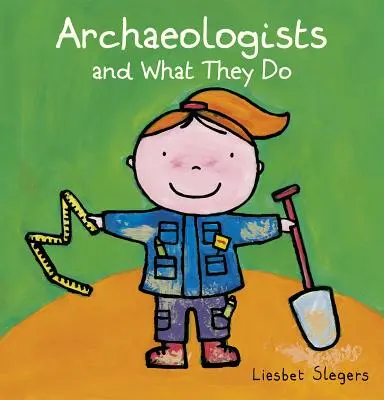 Archäologen und was sie tun - Archeologists and What They Do