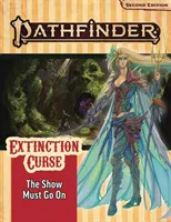 Pathfinder Abenteuerpfad: Die Show muss weitergehen (Fluch der Auslöschung 1 von 6) (P2) - Pathfinder Adventure Path: The Show Must Go on (Extinction Curse 1 of 6) (P2)