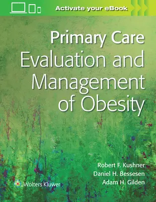 Primärversorgung: Bewertung und Management von Adipositas - Primary Care: Evaluation and Management of Obesity