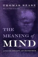 Die Bedeutung des Geistes: Sprache, Moral und Neurowissenschaft - Meaning of Mind: Language, Morality, and Neuroscience