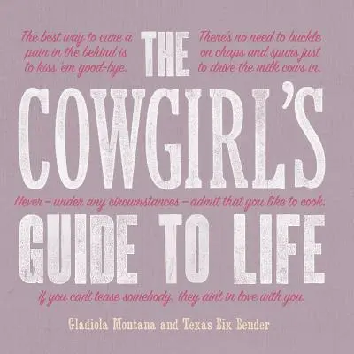 Der Lebensführer für Cowgirls - The Cowgirl's Guide to Life