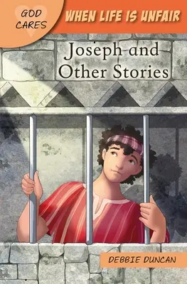 Wenn das Leben ungerecht ist: Joseph und andere Geschichten - When Life Is Unfair: Joseph and Other Stories