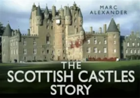 Die Geschichte der schottischen Schlösser - The Scottish Castles Story