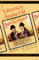 Alphabetisierung als Schlangenöl: Jenseits der schnellen Lösung - Literacy as Snake Oil: Beyond the Quick Fix