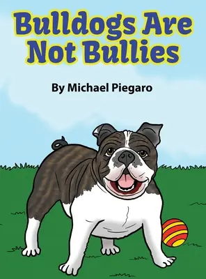 Bulldoggen sind keine Tyrannen - Bulldogs Are Not Bullies
