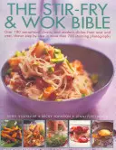 Die Rührbraten- und Wok-Bibel - The Stir-Fry & Wok Bible