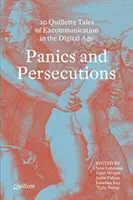 Panik und Verfolgungen - 20 Quillette-Geschichten über Exkommunikation im digitalen Zeitalter - Panics and Persecutions - 20 Quillette Tales of Excommunication in the Digital Age