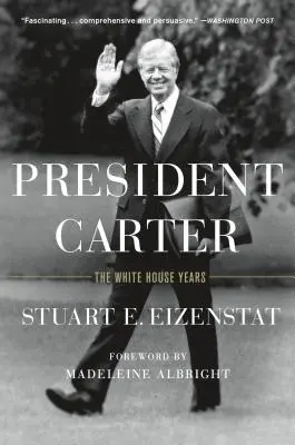 Präsident Carter: Die Jahre im Weißen Haus - President Carter: The White House Years