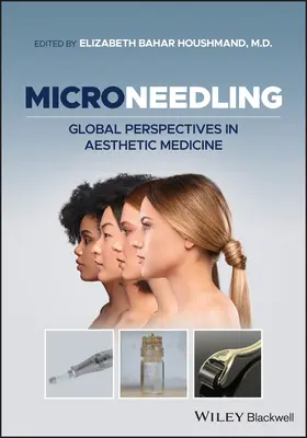 Mikroneedling: Globale Perspektiven der ästhetischen Medizin - Microneedling: Global Perspectives in Aesthetic Medicine