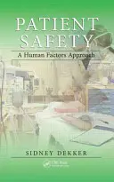Patientensicherheit: Ein Human Factors-Ansatz - Patient Safety: A Human Factors Approach