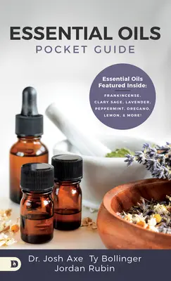 Leitfaden für Anfänger über ätherische Öle: Alte Medizin - The Beginner's Guide to Essential Oils: Ancient Medicine