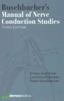 Buschbacher's Handbuch der Nervenleitfähigkeitsuntersuchungen - Buschbacher's Manual of Nerve Conduction Studies