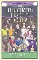 Die illustrierte Geschichte des Fußballs - The Illustrated History of Football