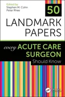 50 wegweisende Papiere, die jeder Chirurg in der Akutversorgung kennen sollte - 50 Landmark Papers Every Acute Care Surgeon Should Know