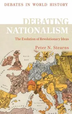 Debatten über Nationalismus: Die globale Ausbreitung von Nationen - Debating Nationalism: The Global Spread of Nations