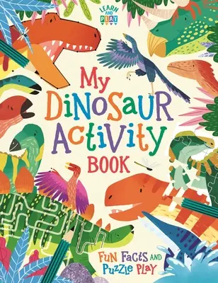 Mein Dinosaurier-Aktivitätsbuch - Lustige Fakten und Rätselspiel - My Dinosaur Activity Book - Fun Facts and Puzzle Play