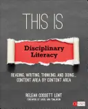Das ist disziplinäre Alphabetisierung: Lesen, Schreiben, Denken und Handeln... Inhaltsbereich für Inhaltsbereich - This Is Disciplinary Literacy: Reading, Writing, Thinking, and Doing . . . Content Area by Content Area