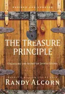 Das Schatzprinzip: Das Geheimnis des freudigen Gebens entschlüsseln - The Treasure Principle: Unlocking the Secret of Joyful Giving