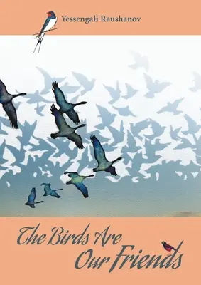 Die Vögel sind unsere Freunde - The Birds Are Our Friends
