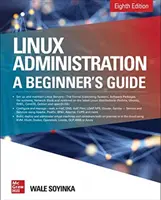 Linux-Verwaltung: A Beginner's Guide, Achte Ausgabe - Linux Administration: A Beginner's Guide, Eighth Edition