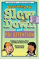 Lernen, langsamer zu werden und aufzupassen: Ein Kinderbuch über ADHS - Learning to Slow Down and Pay Attention: A Kid's Book about ADHD