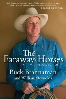 Faraway Horses: Die Abenteuer und Weisheiten eines der berühmtesten Reiter Amerikas - Faraway Horses: The Adventures and Wisdom of One of America's Most Renowned Horsemen