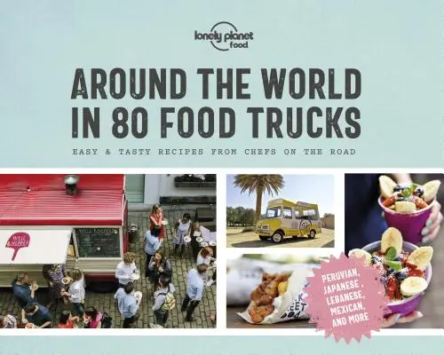 In 80 Food Trucks um die Welt 1 - Around the World in 80 Food Trucks 1