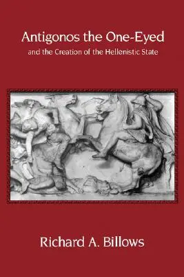 Antigonos der Einäugige und die Entstehung des hellenistischen Staates, 4 - Antigonos the One-Eyed and the Creation of the Hellenistic State, 4