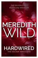 Hardwired - (Die Hacker-Serie, Buch 1) - Hardwired - (The Hacker Series, Book 1)
