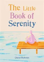 Das kleine Buch der Gelassenheit - The Little Book of Serenity