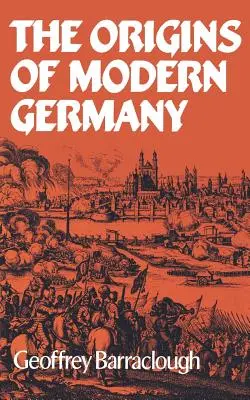 Die Ursprünge des modernen Deutschland - The Origins of Modern Germany