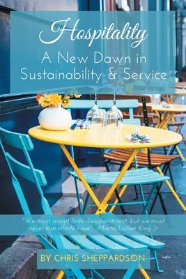 Gastfreundschaft: Ein neuer Aufbruch in Nachhaltigkeit und Service - Hospitality: A New Dawn in Sustainability & Service