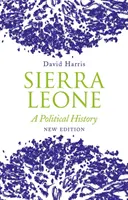 Sierra Leone - Eine politische Geschichte - Sierra Leone - A Political History