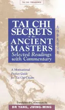 Tai Chi - Geheimnisse der alten Meister: Ausgewählte Lektüren der Meister - Tai Chi Secrets Ancient Masters: Selected Readings from the Masters