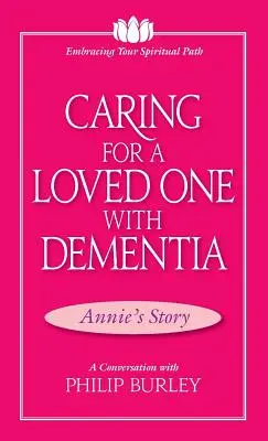 Die Pflege eines geliebten Menschen mit Demenz: Ein Gespräch mit Philip Burley - Caring for a Loved One with Dementia: A Conversation with Philip Burley