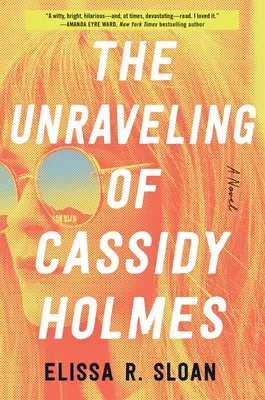 Die Enträtselung von Cassidy Holmes - The Unraveling of Cassidy Holmes