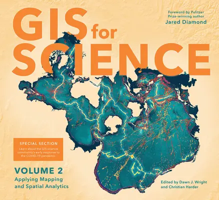 GIS für die Wissenschaft: Anwendung von Kartierung und räumlicher Analyse, Band 2 - GIS for Science: Applying Mapping and Spatial Analytics, Volume 2