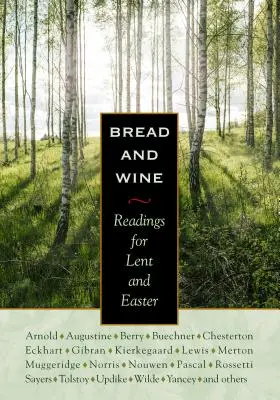 Brot und Wein: Lesungen für die Fastenzeit und Ostern - Bread & Wine: Readings for Lent and Easter