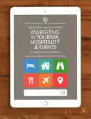 Marketing für Tourismus, Gastgewerbe und Veranstaltungen: Ein globaler und digitaler Ansatz - Marketing for Tourism, Hospitality & Events: A Global & Digital Approach