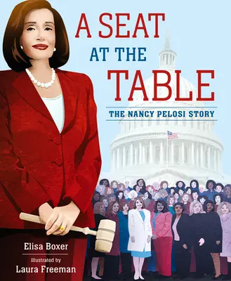 Ein Platz am Tisch: Die Geschichte von Nancy Pelosi - A Seat at the Table: The Nancy Pelosi Story