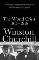 Die Weltkrise 1911-1918 - World Crisis 1911-1918