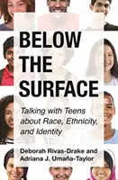 Unter der Oberfläche: - Below the Surface: Talking with Teens about Race, Ethnicity, and Identity