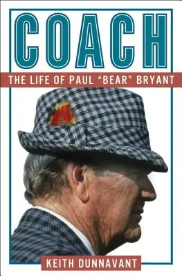 Trainer: Das Leben von Paul Bear Bryant - Coach: The Life of Paul Bear Bryant