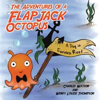 Die Abenteuer eines Flapjack-Oktopus - The Adventures of a Flapjack Octopus