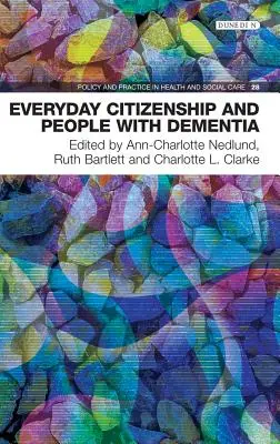 Alltägliche Bürgerschaft und Menschen mit Demenz - Everyday Citizenship and People with Dementia