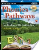 Phonics Pathways: Klare Schritte zum leichten Lesen und zur perfekten Rechtschreibung - Phonics Pathways: Clear Steps to Easy Reading and Perfect Spelling