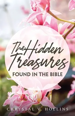 Die verborgenen Schätze der Bibel - The Hidden Treasures Hidden In The Bible