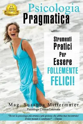 Psicologia Pragmatica - Pragmatische Psychologie (Italienisch) - Psicologia Pragmatica - Pragmatic Psychology Italian