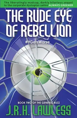 Das raue Auge der Rebellion - The Rude Eye of Rebellion