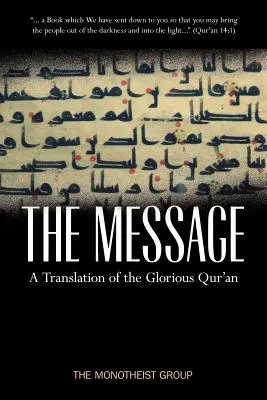 Die Botschaft - Eine Übersetzung des glorreichen Qur'an - The Message - A Translation of the Glorious Qur'an